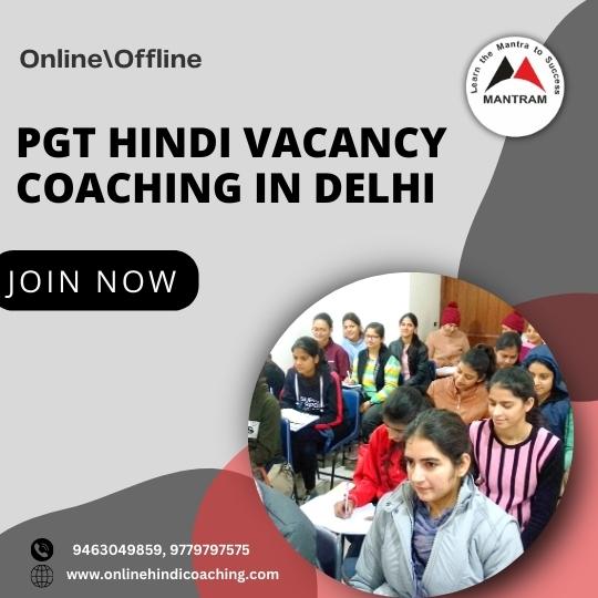 PGT Hindi Vacancy Coaching in Delhi